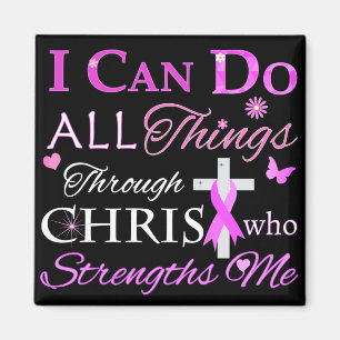 I CAN DO ALL Things Through CHRIST Magnet