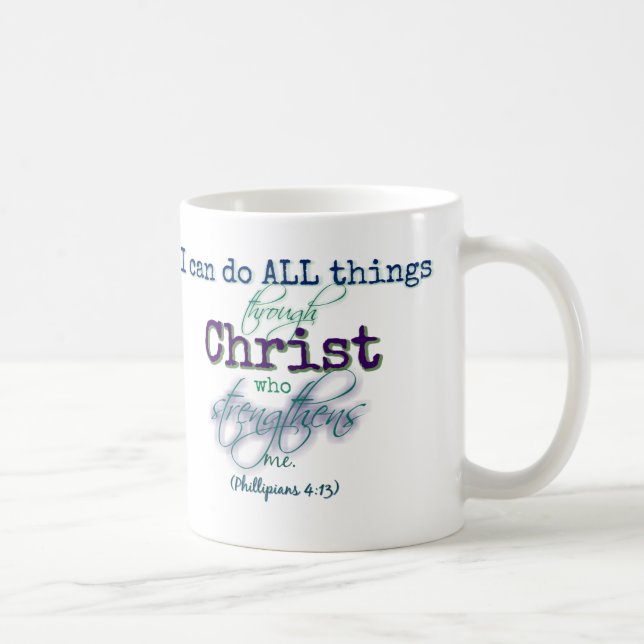 I can do all things through Christ- Mug (Right)