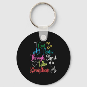 I Can Do All Things Through Christ Philipans 4_13  Key Ring
