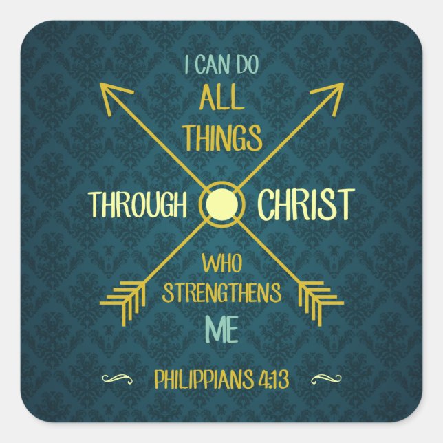 I Can Do All Things Through Christ Philippians 4 Square Sticker (Front)
