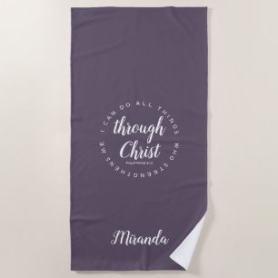I Can Do All Things Through Christ Purple Plum Beach Towel