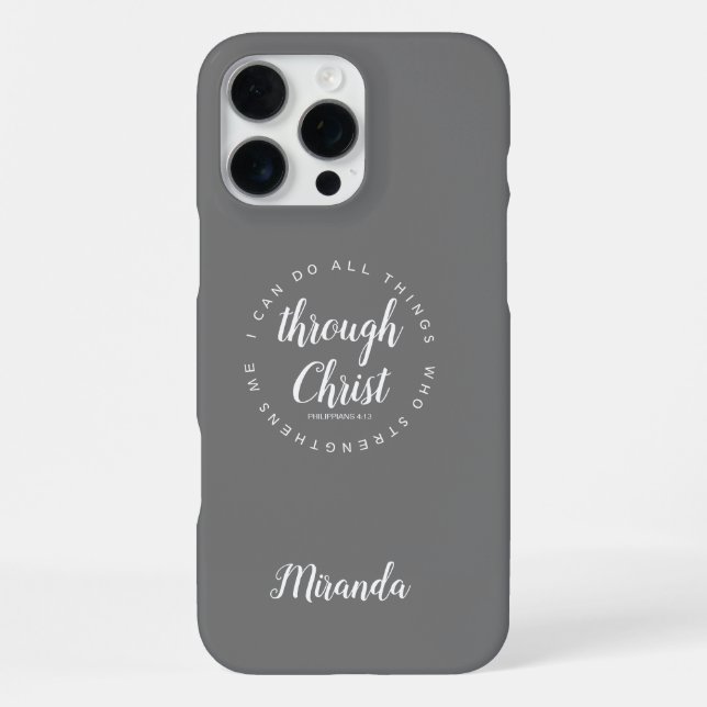 I Can Do All Things Through Christ Scripture Grey iPhone Case (Back)