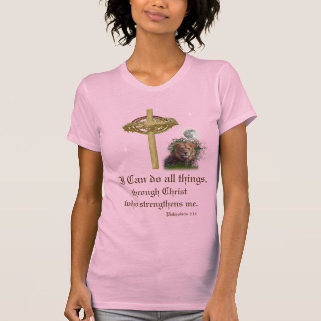 I can do all things through Christ scripture T-Shirt (Front)