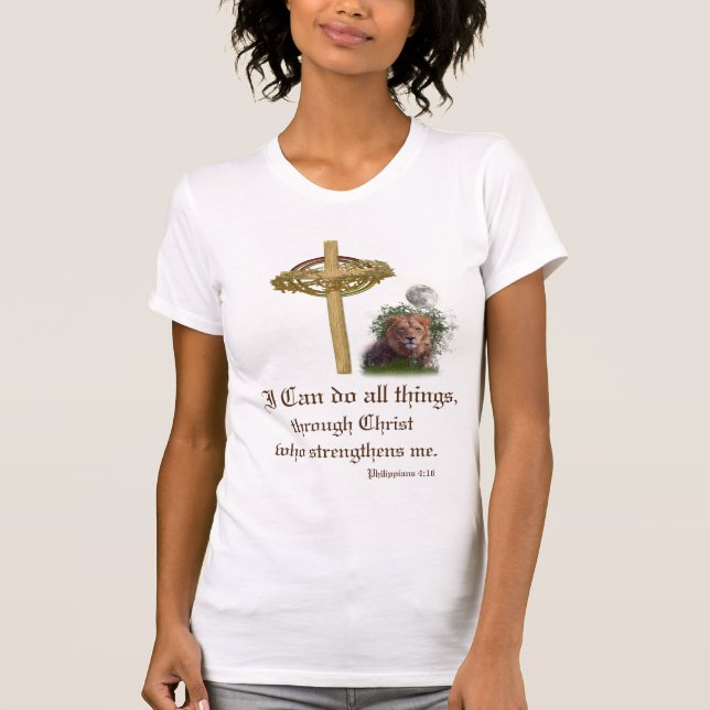 I can do all things through Christ scripture T-Shirt (Front)