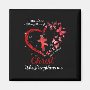 I Can Do All Things Through Christ Sickle Cell Awa Magnet