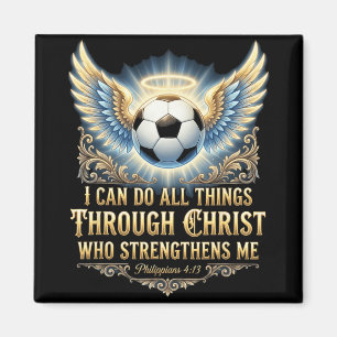 I Can Do All Things Through Christ Soccer Faith Ve Magnet
