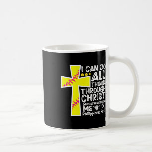 I Can Do All Things Through Christ Softll Christia Coffee Mug