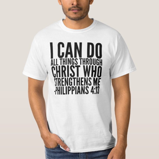 I CAN DO ALL THINGS THROUGH CHRIST T-SHIRT (Front)