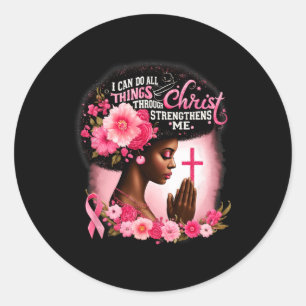 I Can Do All Things Through Christ Who Strengthens Classic Round Sticker