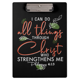 I Can Do All Things Through Christ Who Strengthens Clipboard