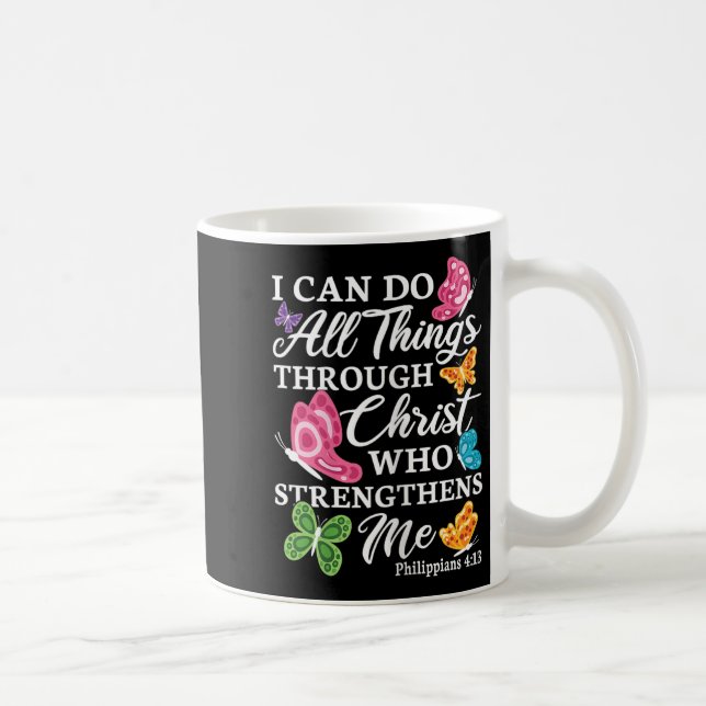 I Can Do All Things Through Christ Who Strengthens Coffee Mug (Right)