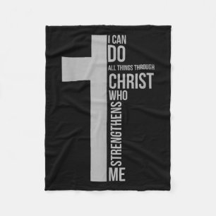 I Can Do All Things Through Christ Who Strengthens Fleece Blanket