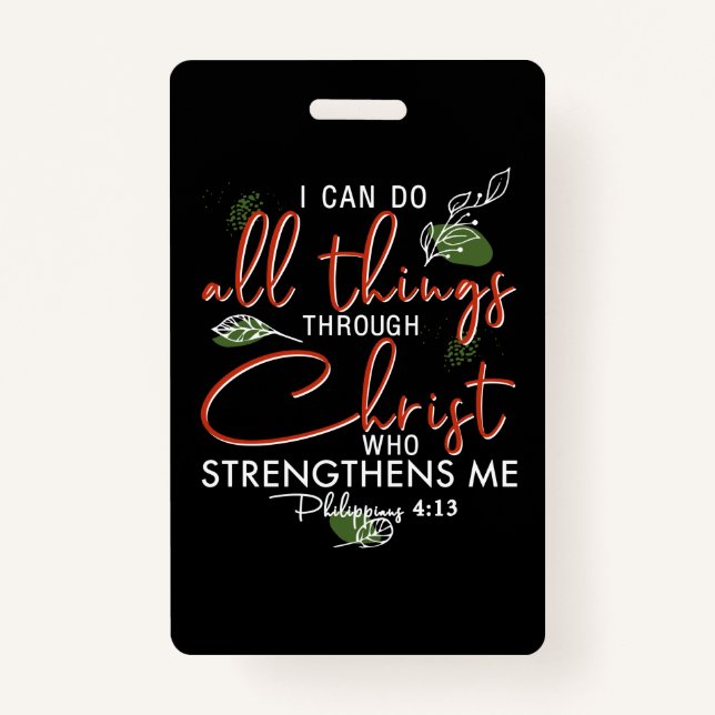 I Can Do All Things Through Christ Who Strengthens ID Badge (Front)