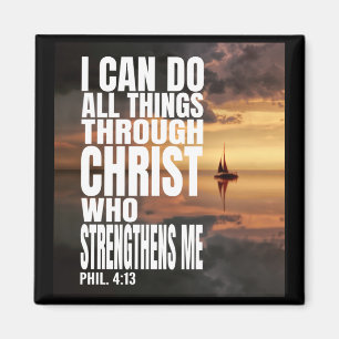 I CAN DO ALL THINGS THROUGH CHRIST WHO STRENGTHENS MAGNET