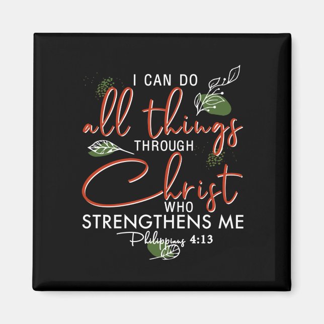 I Can Do All Things Through Christ Who Strengthens Magnet (Front)