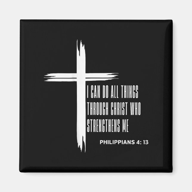 I Can Do All Things Through Christ Who Strengthens Magnet (Front)