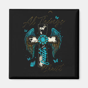 I Can Do All Things Through Christ Who Strengthens Magnet