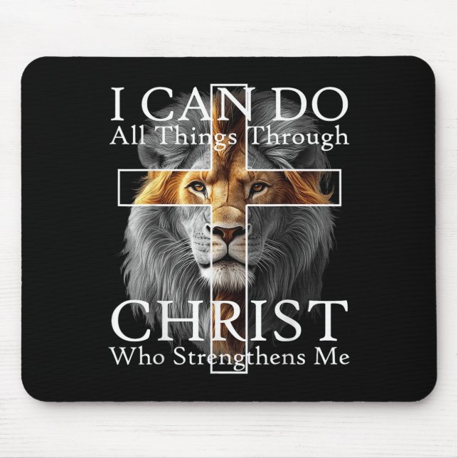 I Can Do All Things Through Christ Who Strengthens Mouse Pad (Front)