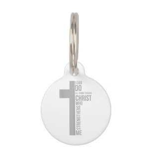 I Can Do All Things Through Christ Who Strengthens Pet Tag