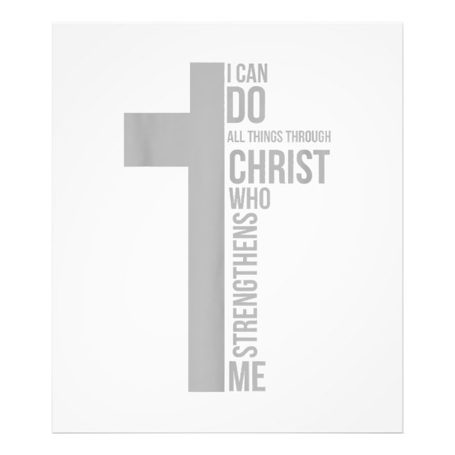 I Can Do All Things Through Christ Who Strengthens Photo Print (Front)