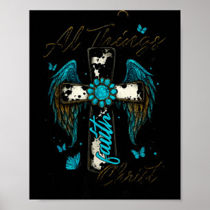 I Can Do All Things Through Christ Who Strengthens Poster