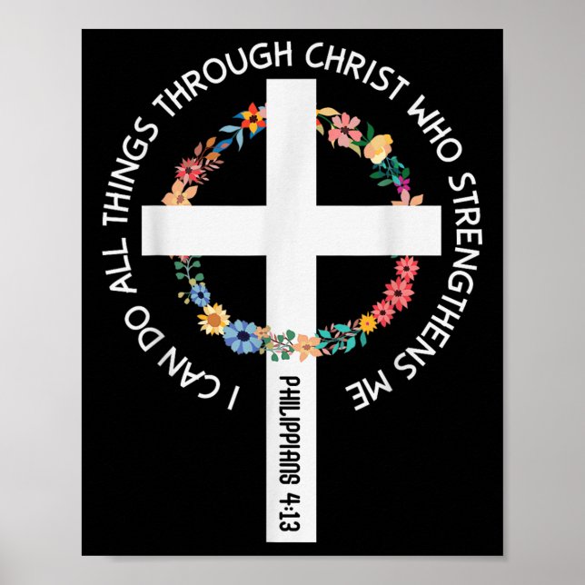 I Can Do All Things Through Christ Who Strengthens Poster (Front)