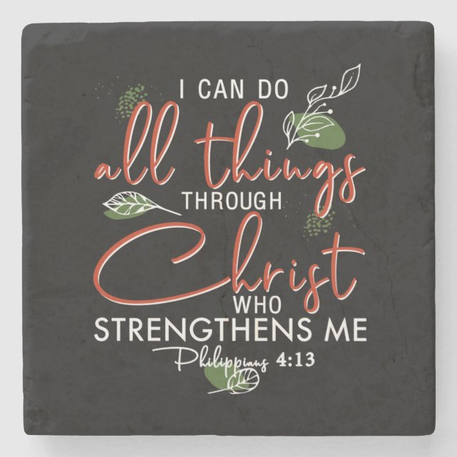 I Can Do All Things Through Christ Who Strengthens Stone Coaster (Front)