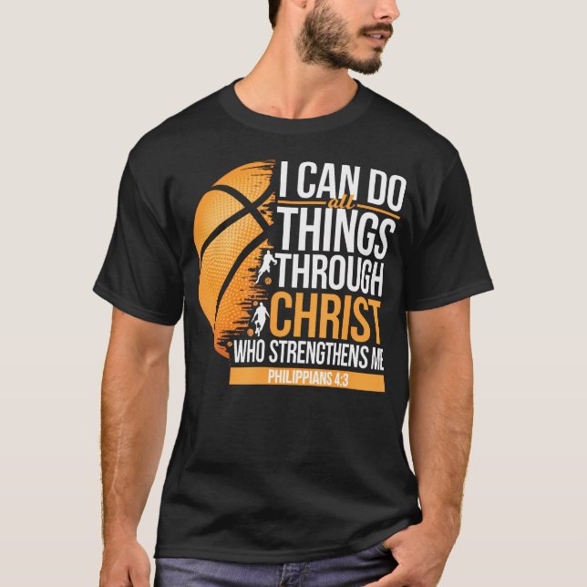 I Can Do All Things Through Christ Who Strengthens T-Shirt (Front)