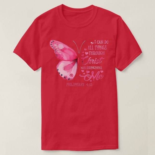 I can do all things through Christ who strengthens T-Shirt (Design Front)
