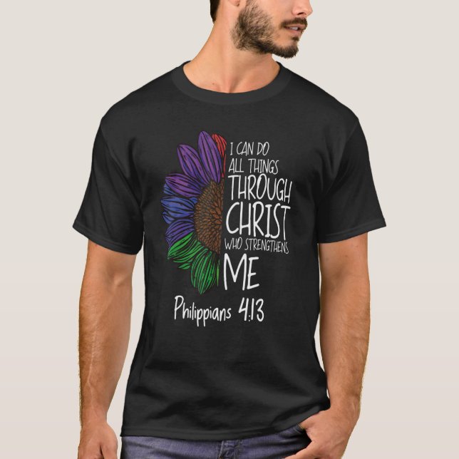 I Can Do All Things Through Christ Who Strengthens T-Shirt (Front)