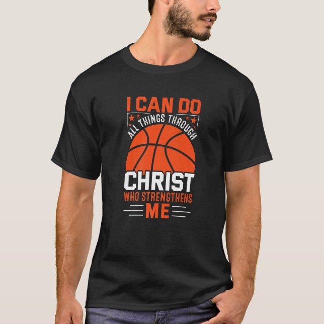 I Can Do All Things Through Christ Who Strengthens T-Shirt (Front)
