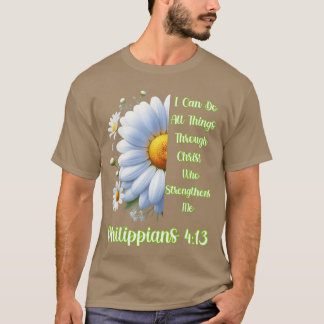 I Can Do Allhingshrough Christ Daisy Christian Wom T-Shirt