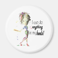 I can do anything in heels! Fun Stiletto Gifts