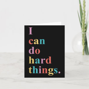 I Can Do Hard Things Apparel Uni-adults Humorous B Card
