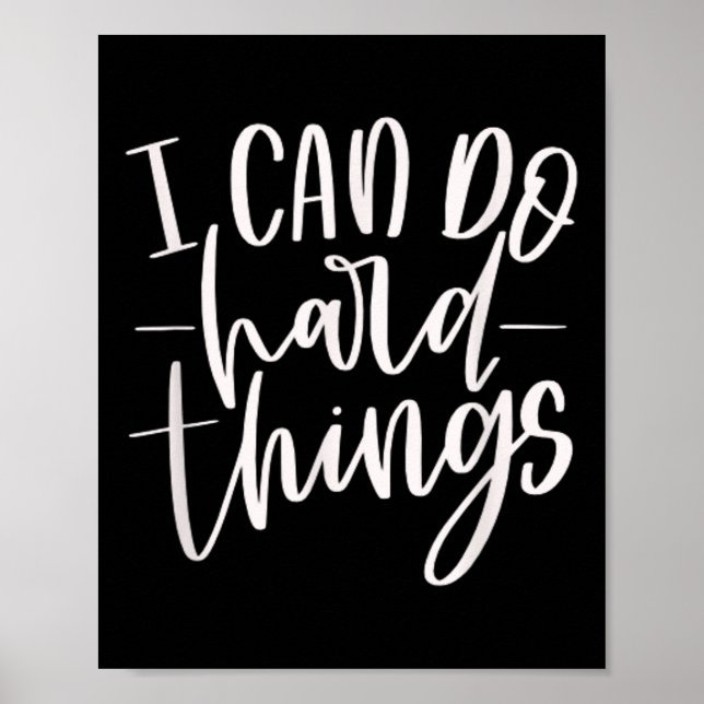 I Can Do Hard Things, Motivational Quote, Practice Poster (Front)