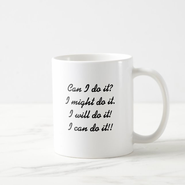 I can do it!! coffee mug (Right)