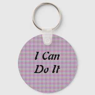 I Can Do It Key Ring
