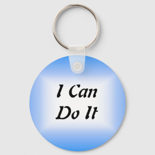 I Can Do It Keychain