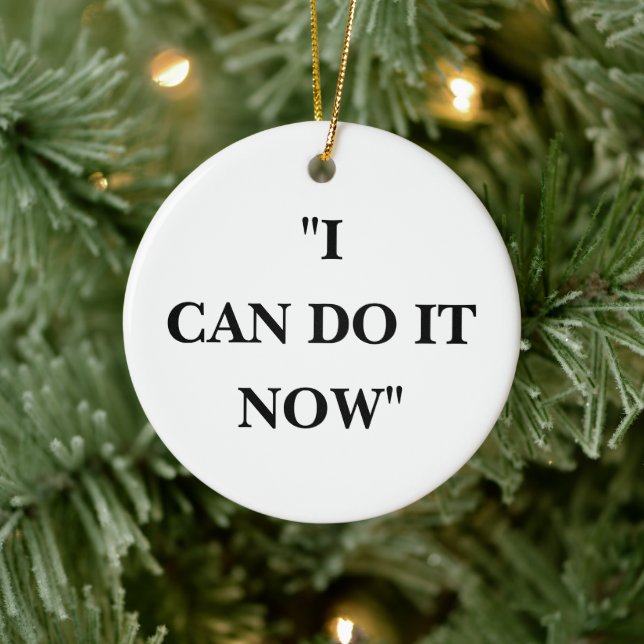 I CAN DO IT NOW CERAMIC TREE DECORATION (Tree)