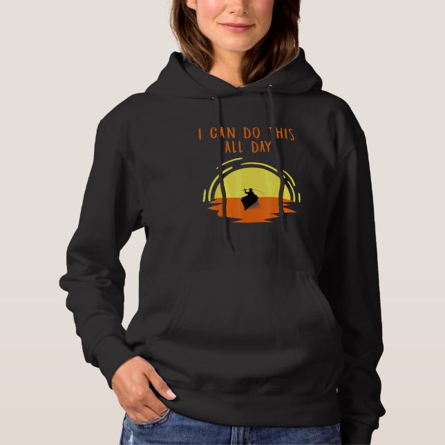 I Can Do This All Day Fishing Sunset Fish Boat Sea Hoodie (Front)