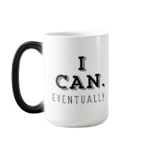 I Can Eventually