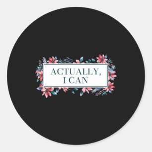 I Can Feminist Gender Equality Women's Rights Classic Round Sticker