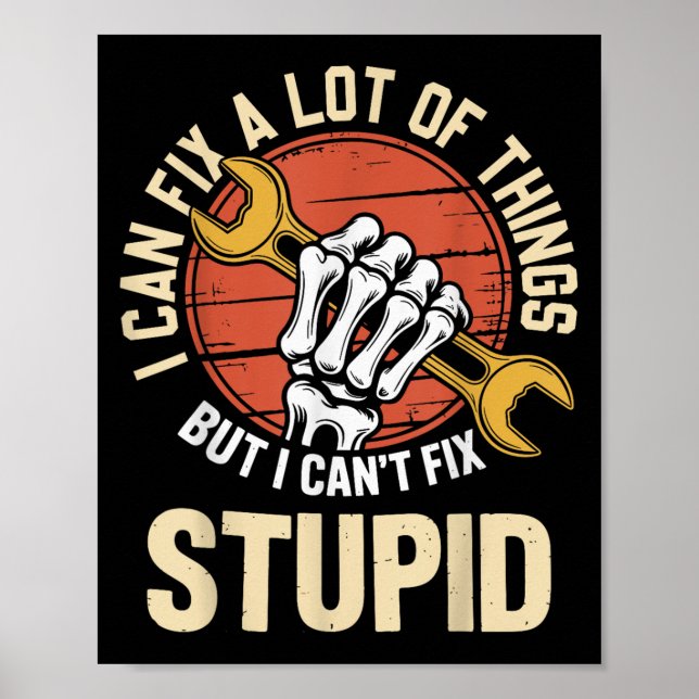 I Can Fix A Lot Of Things But I Can't Fix Stud Fat Poster (Front)