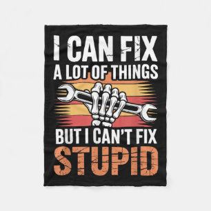 I Can Fix A Lot Of Things But I Can't Fix Stud  Fleece Blanket