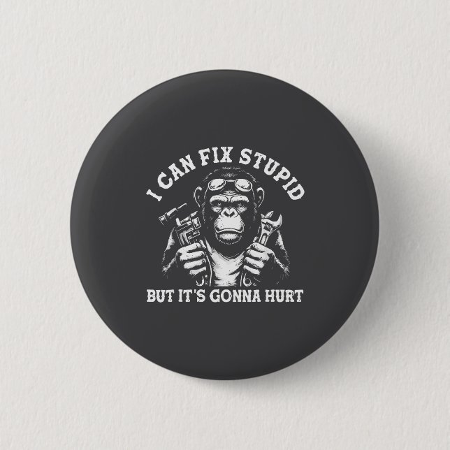 I Can Fix Stud But It's Gonna Hurt Mechanic Funny  6 Cm Round Badge (Front)