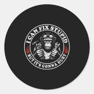 I Can Fix Stud But It's Gonna Hurt Monkey  Classic Round Sticker