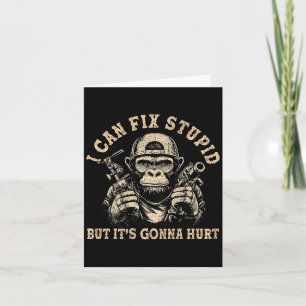 I Can Fix Stud But It's Gonna Hurt Monkey Funny (o Card