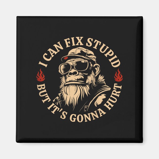 I Can Fix Stud But It's Gonna Hurt Monkey Funny (o Magnet (Front)