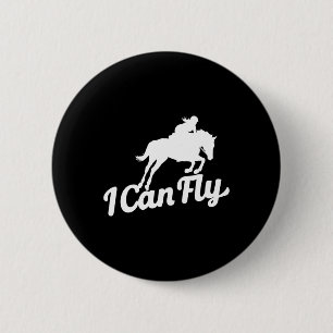 I Can Fly Horse Rider Funny Equine Lover Gift Men  6 Cm Round Badge