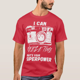 I Can Freeze Time 2 T-Shirt